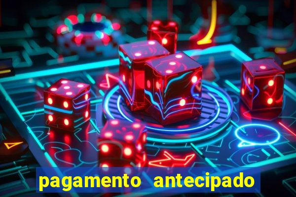 pagamento antecipado na estrela bet